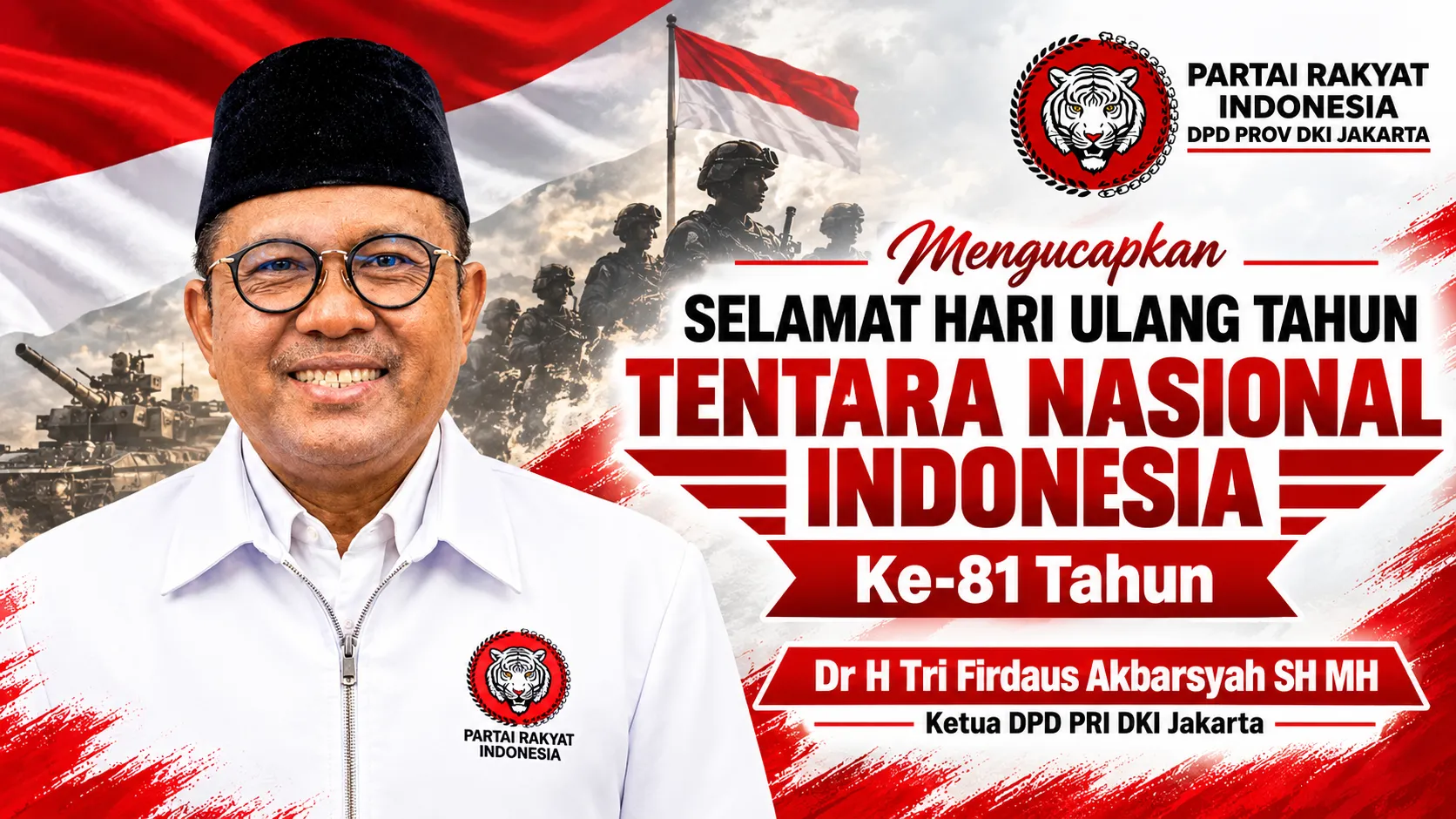 Ketua DPD Partai Rakyat Indonesia DKI Jakarta Sampaikan Ucapan Selamat HUT ke-81 TNI