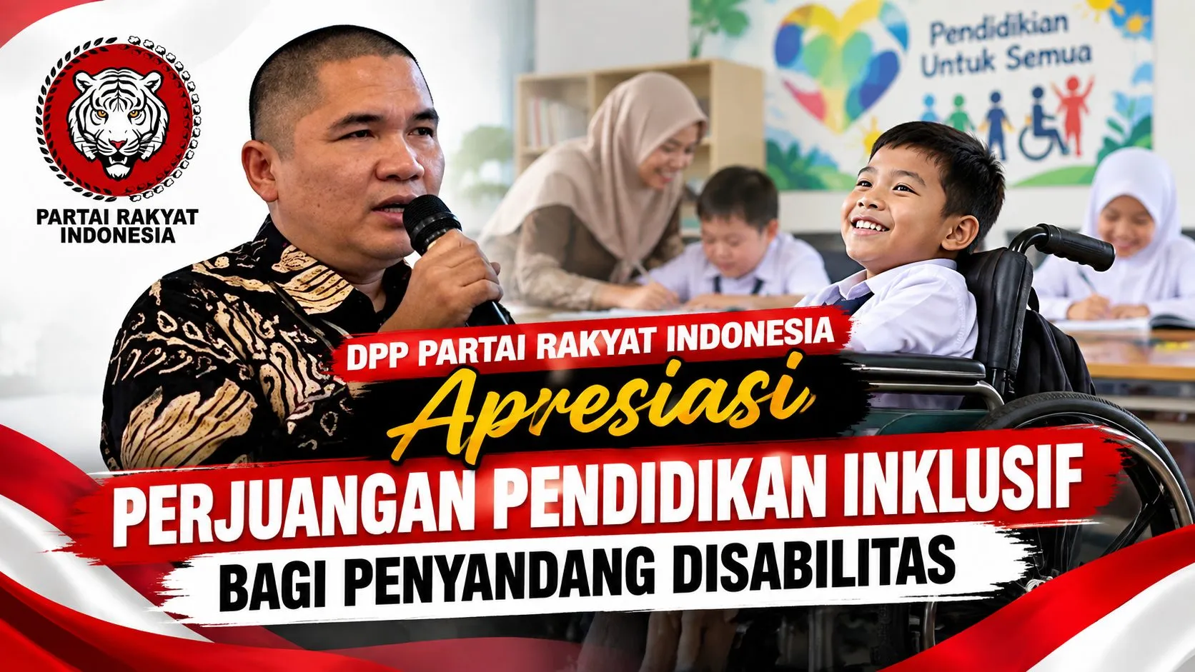 DPP Partai Rakyat Indonesia Apresiasi Perjuangan Pendidikan Inklusif bagi Penyandang Disabilitas
